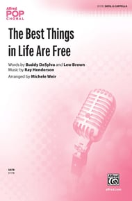 The Best Things in Life Are Free SATB choral sheet music cover Thumbnail